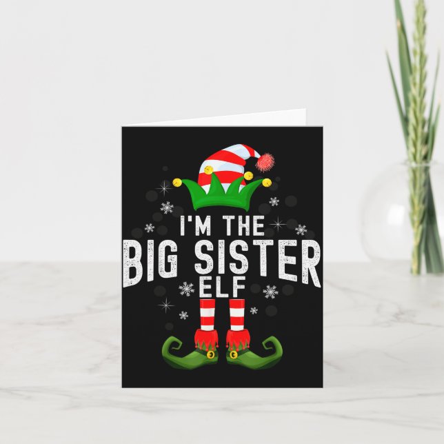 I'm The Big Sister Elf Christmas Family Pjs Costum Card (Front)