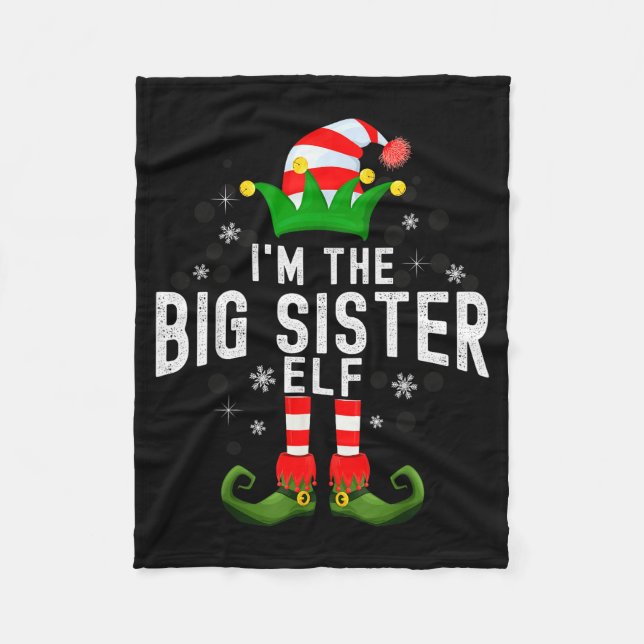 I'm The Big Sister Elf Christmas Family Pjs Costum Fleece Blanket (Front)