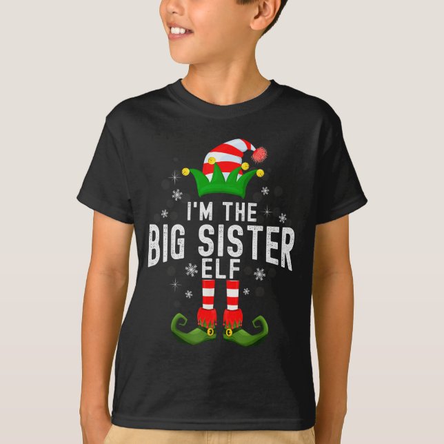 I'm The Big Sister Elf Christmas Family Pjs Costum T-Shirt (Front)