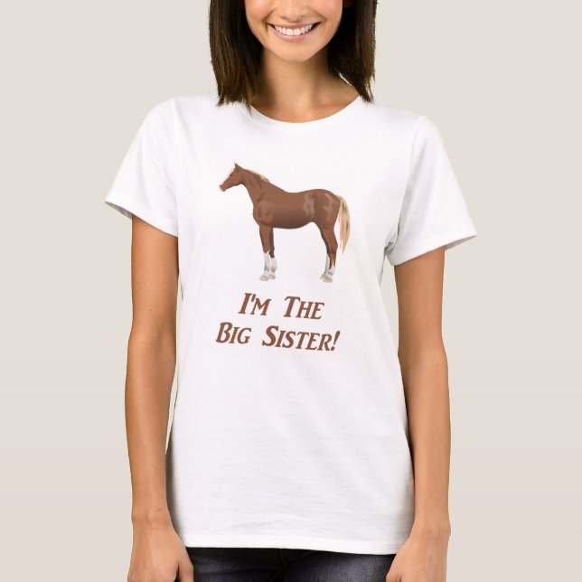 I'm the big sister horse T-Shirt (Front)