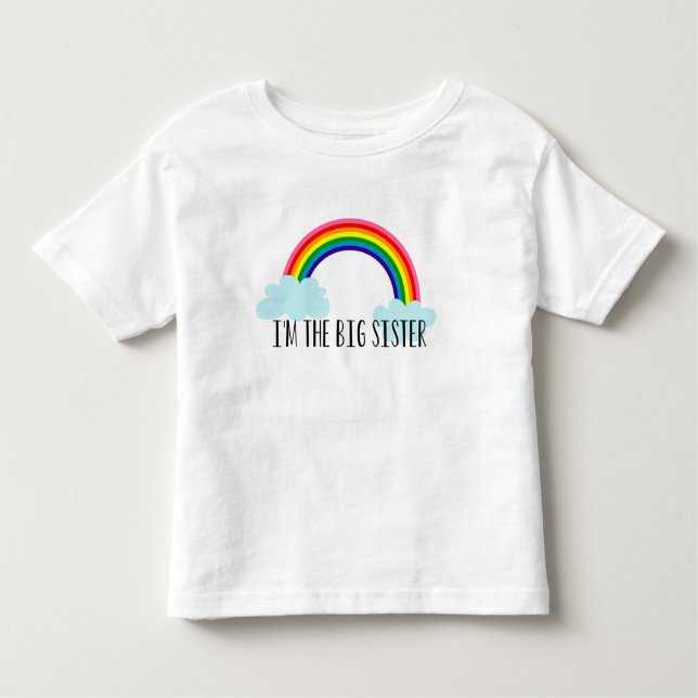 I'm The Big Sister Rainbow Toddle Tee (Front)