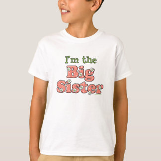 I'm The Big Sister T shirt