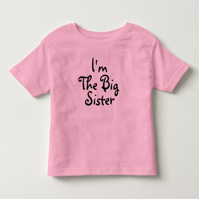 I'm the Big Sister Toddler T-Shirt (Front)