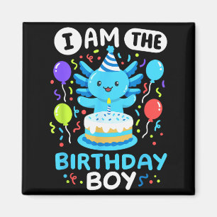 I'm The Birthday Boy Kids Axolotl Bday Cute Family Magnet