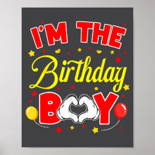 I'm The Birthday Boy Matching Family Birthday Part Poster