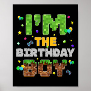 I'm The Birthday Boy Pixel Gamer Party Matching Fa Poster