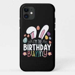 I'm The Birthday Bunny Easter Family Matching iPhone 11 Case