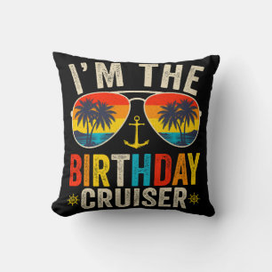 I'm the Birthday Cruiser Vacation Cushion