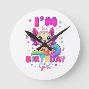  I'm The Birthday Girl Axolotl Round Clock