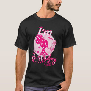 Im The Birthday Girl Doll Family Party Decorations T-Shirt