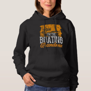 I'm The Boating Grandma Yacht Ship Captain Boat 1 Hoodie