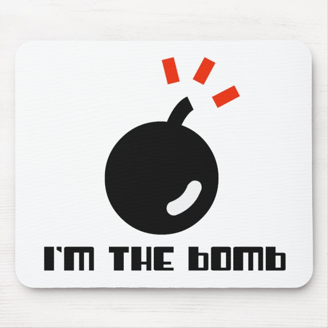 I'm The Bomb Mouse Pad (Front)