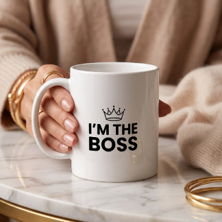 I'm The Boss Funny Mum Coffee Mug