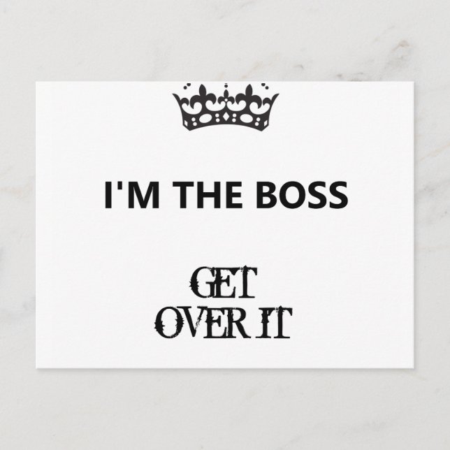 I'm the Boss, Get Over It, Postcard (Front)