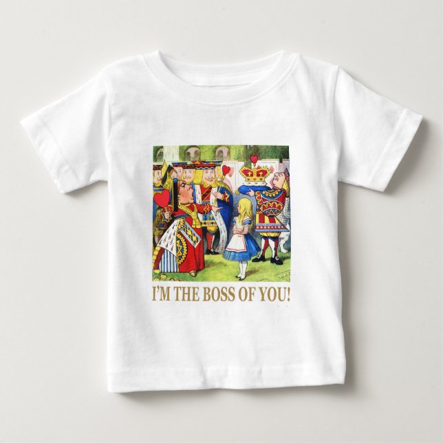 I'm The Boss of You! Baby T-Shirt (Front)