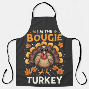 I'm the Bougie Turkey Funny Thanksgiving Sassy  Apron
