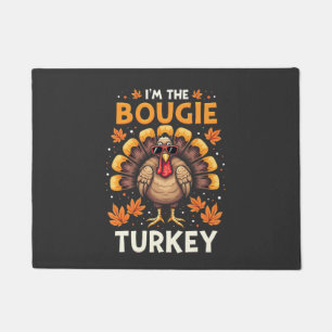 I'm the Bougie Turkey Funny Thanksgiving Sassy Doormat