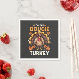 I'm the Bougie Turkey Funny Thanksgiving Sassy  Napkin