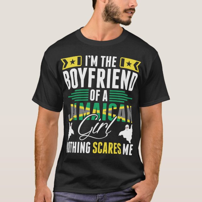 Im The Boyfriend Of A Jamaican Girl Tshirt (Front)
