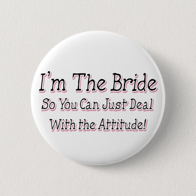 I'm The Bride 6 Cm Round Badge (Front)