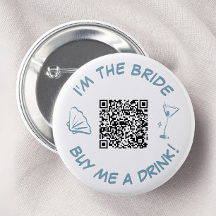 I'm The Bride Buy Me A Drink QR Code 6 Cm Round Badge
