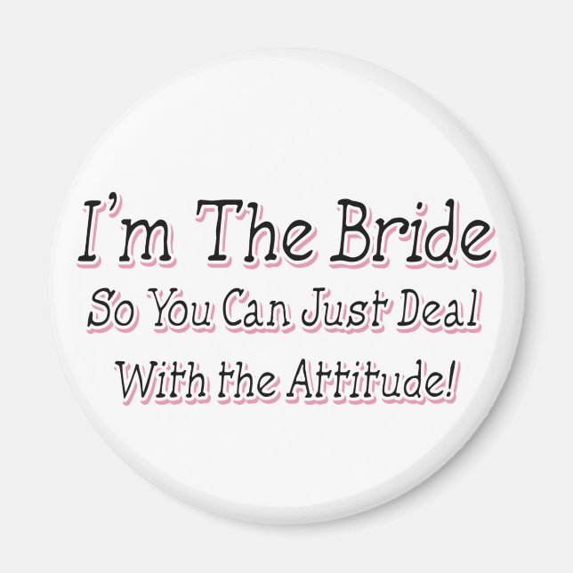 I'm The Bride Magnet (Front)