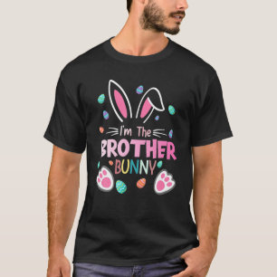 I'm The Brother Bunny Matching Family Easter Party T-Shirt