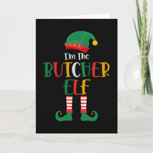 Im The Butcher Elf Matching Christmas Card