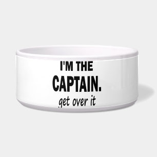 I'm the Captain. Get over it - funny
