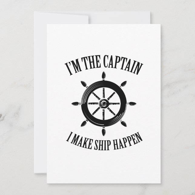 Im The Captain I Make Ship Happen Boating Sailboat (Front)