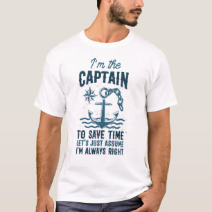 I'm The Captain I'm Always Right Motor Boating T-Shirt