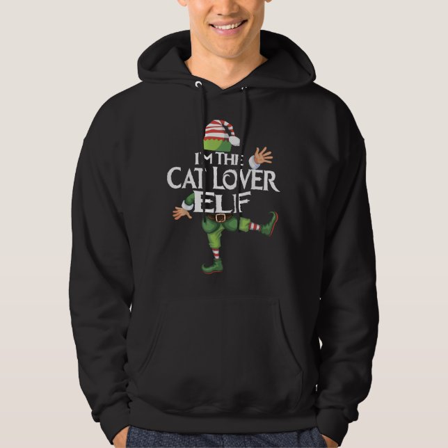 I'm The Cat Lover Elf Funny Family Matching Xmas P Hoodie (Front)