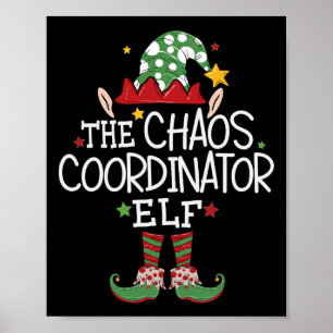 I'm The Chaos Coordinator Elf Fun Christmas Matchi Poster