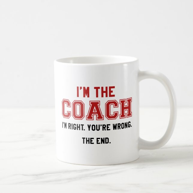 I'm The Coach Coffee Mug (Right)