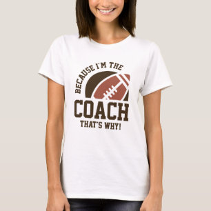 I'm The Coach T-Shirt