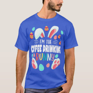Im The Coffee Drinking Bunny Matching Family Easte T-Shirt