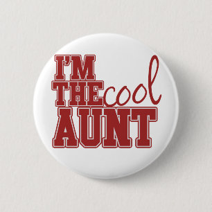 Im the cool aunt 6 cm round badge