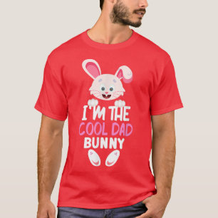 I'm The COOL DAD Bunny Matching Family Easter Part T-Shirt
