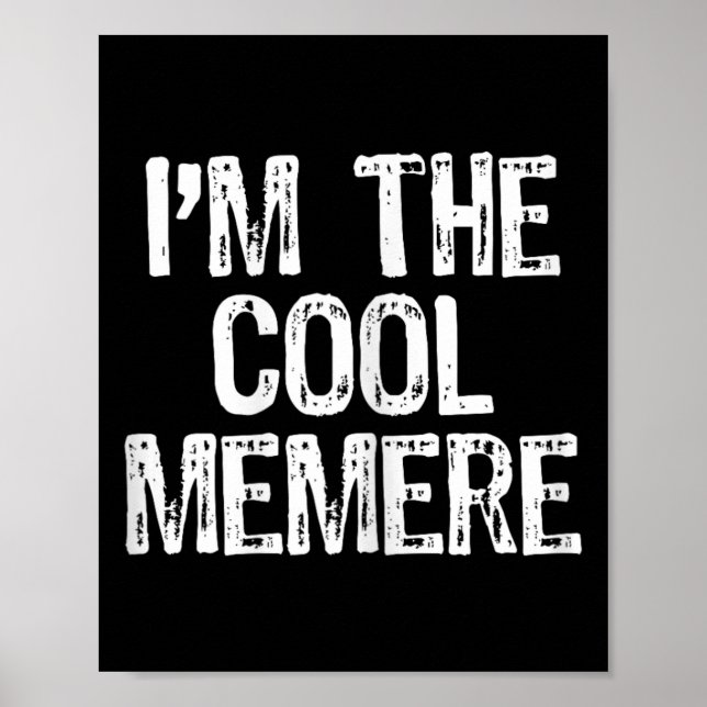 I'm The Cool Memere Funny  Poster (Front)