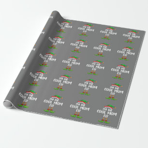 I'm The Cool Mum Elf Shirt Matching Family Group Wrapping Paper