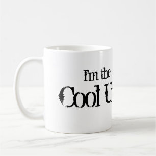 I'm the Cool Uncle Coffee Mug