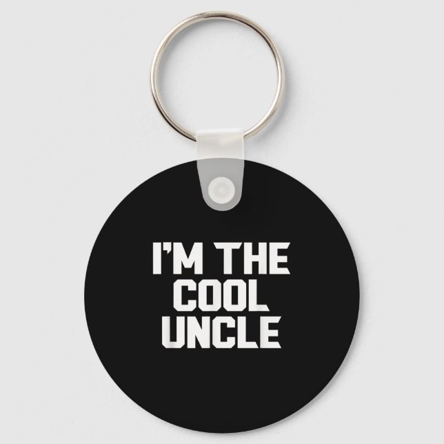 Im The Cool Uncle Funny  Key Ring (Front)