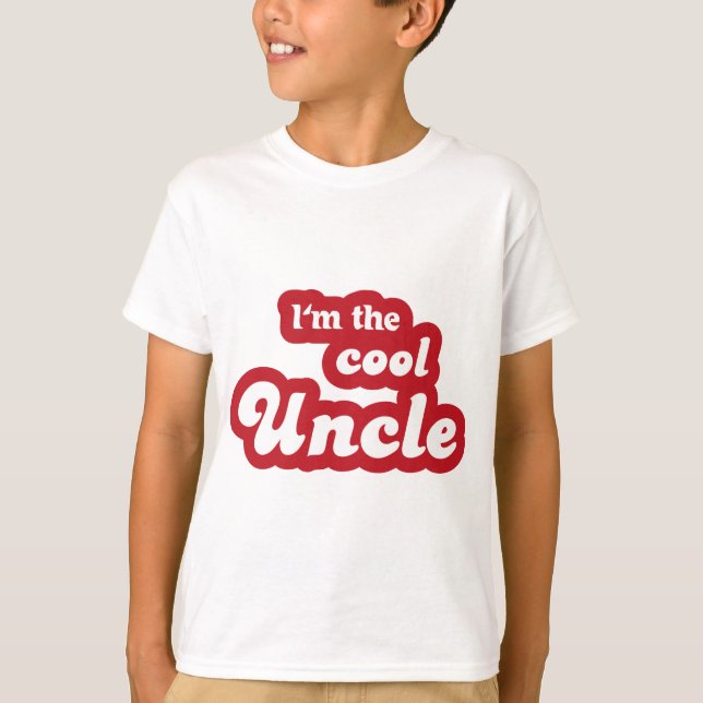 I'm the cool uncle T-Shirt (Front)