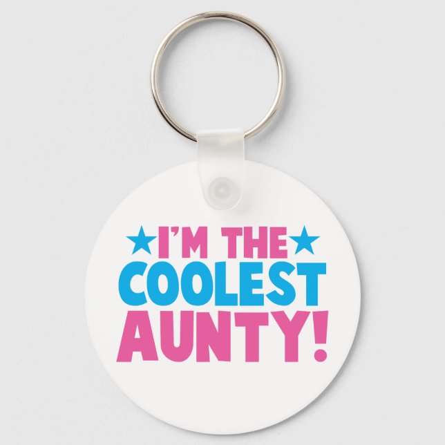 I'm the COOLEST Aunty! Key Ring (Front)