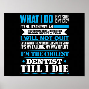 I'm The Coolest Dentist Hilarious Profession Prod Poster