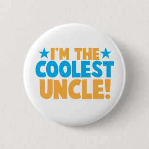 I'm the Coolest Uncle! 6 Cm Round Badge