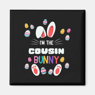 I'm The Cousin Bunny Matching Family Easter Party Magnet