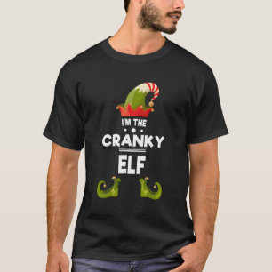 I'M The Cranky Elf Matching Team Christmas Designs T-Shirt