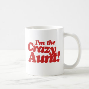 Im the Crazy Aunt Coffee Mug