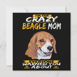 I'm The Crazy Beagle Mum Invitation